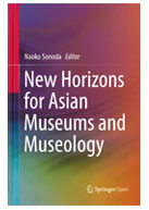 New Horizons for Asian Museums and Museology ★